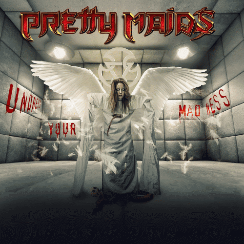 Pretty Maids : Undress Your Madness
